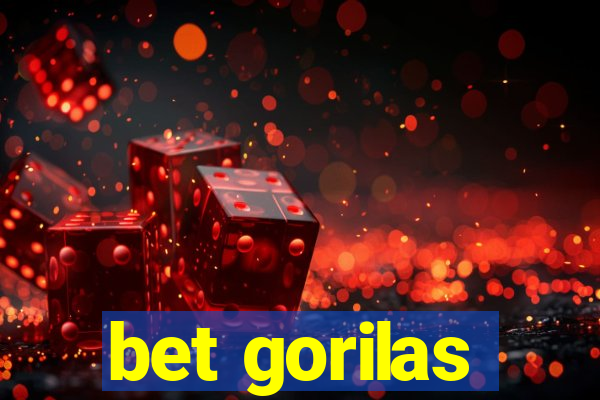 bet gorilas